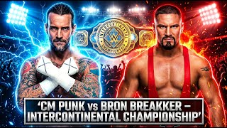 Cm Punk Vs Bron Breakker Generational Showdown Wwe 2K25