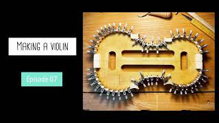 [Episode 7] Making a Violin by beginner