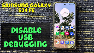 How To Disable USB Debugging In Samsung Galaxy S24 FE