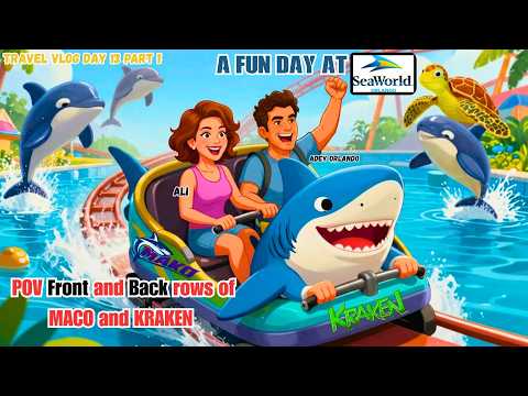 SEAWORLD FUN DAY Rollercoasters POV Front and Back Rows Mako & Kraken Themepark Vlog Day 13 Part 1