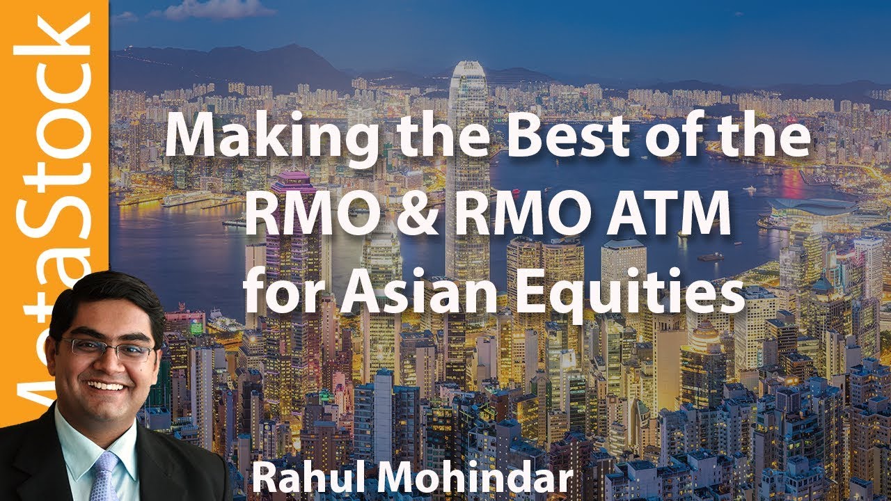 Making the Best of the RMO ATM for Asian Equities