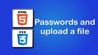 Famous XHTML and CSS Tutorial - 42 - Passwords & Upload Buttons Wealth