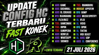 UPDATE || CONFIG HC || AXIS | XL | TSEL | INDOSAT | BYU | [ 21 JULI 2026 ]