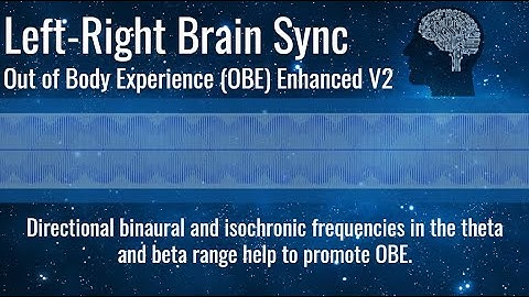 Hemi Sync - Out of Body Experience (OBE) V 2 - / Theta + Beta Binaural Tones / Frequency Tuning