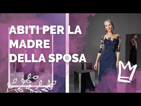 Abiti per la MADRE DELLA SPOSA 😍👗