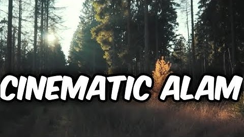 Indahnya Alam Semesta ini😍 - CINEMATIC Video ALAM