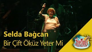 Selda Bağcan - Bir Çift Öküz Yeter Mi (Performance) Resimi