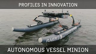 Pelican Profiles in Innovation: Autonomous Vessel Minion
