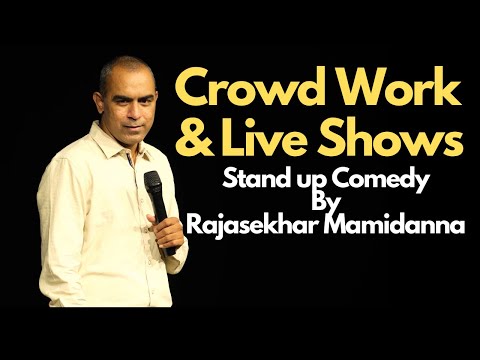Crowd Work & Live Shows | Stand Up Comedy By Rajasekhar Mamidanna
