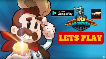 Lets Play Idle Games, Idle Frontier , Android Gameplay, Beginner tips and Walktrough