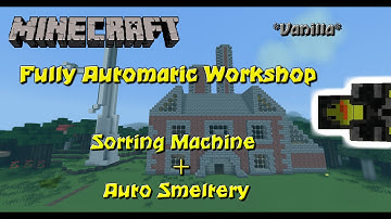 Minecraft 1.7.10/1.8: Automatic Sorting System and Smelter Vanilla Minecraft Tutorial?
