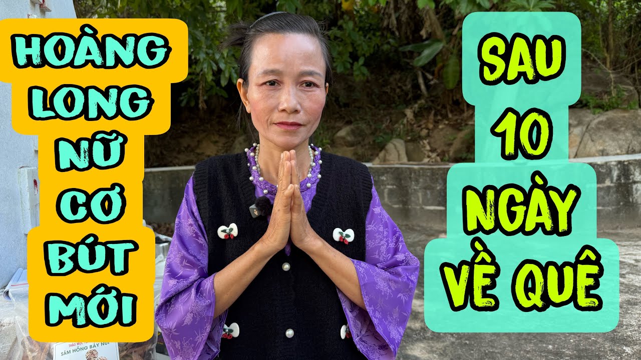 P 28🔴CƠ BÚT MỚI,Hoàng Long Nữ Tái Xuất Trở Lại Sau Mười Ngày Về Quê.