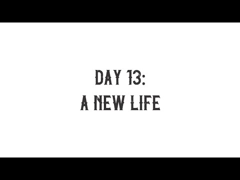 Pastor Alex - Mission Accomplished - Day 13: A New Life