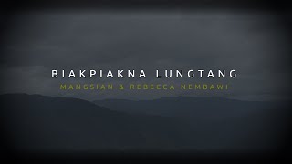 Zomi Worship Song Ii Biakpiakna Lungtang Ii Mangsian U0026 Rebacca Nembawi Ii