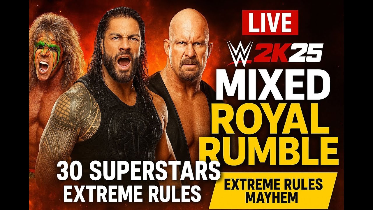 LIVE WWE 2K25 Royal Rumble | 30 Superstars | Extreme Rules Mayhem |WWE 2K25 Mixed Royal Rumble LIVE
