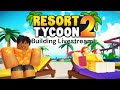 Building tropical resort tycoon 2 live 1