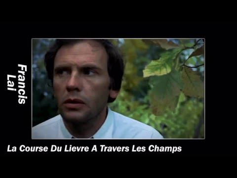 Francis Lai -  La Course Du Lievre A Travers Les Champs (1972)