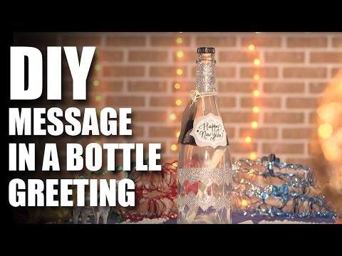 How To Make A DIY Message In A Bottle Greeting