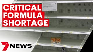 US flies baby formula shipment in from Europe amid shortages | 7NEWS