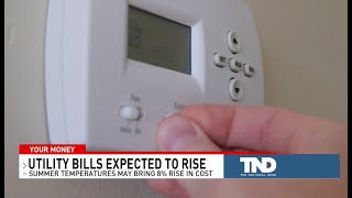 Utility prices expected to rise. What this means for a hot summer with still-high prices