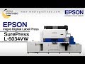 Epson SurePress L-6034W Inkjet Digital Label Press - Product Overview