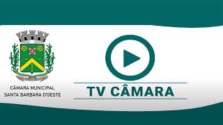 22ª SESSÃO ORDINÁRIA DA CÂMARA MUNICIPAL DE SANTA BÁRBARA D'OESTE