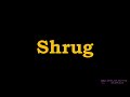 Shrug - Meaning, Pronunciation, Examples | How to pronounce Shrug in American English