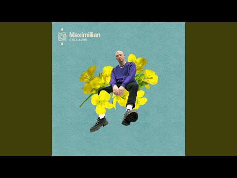 Still Alive - Maximillian