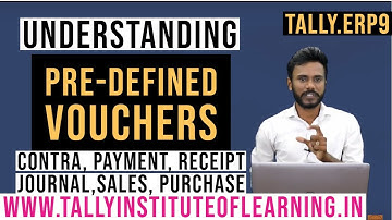 11.   Undesrtanding Tally Pre-defined Vouchers - Tally Basics