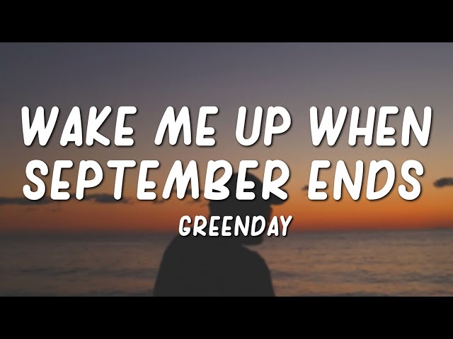 Green Day - Wake Me Up When September Ends (Lyrics) class=