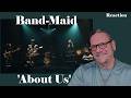 BAND-MAID | About Us (Official Live Video) | First Time Reaction.