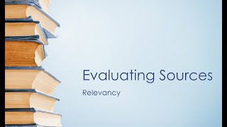 Evaluating Sources: Relevancy