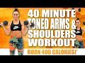 40 Minute TONED ARMS AND SHOULDERS WORKOUT 🔥BURN 400 CALORIES!* 🔥with Sydney Cummings