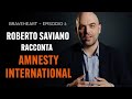 Roberto saviano racconta la storia di amnesty international