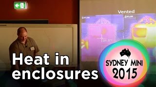 Sydney Mini 2015 - How hot do your enclosures get?
Presented by darylc for the Sydney Mini 2015 - Day 1.
How hot do your controllers and their enclosures get and are vents alone enough or are fans also necessary? Sydney Mini 2015 - How hot do your enclosures get?