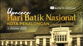 [ LIVE ] UPACARA HARI BATIK NASIONAL 2023