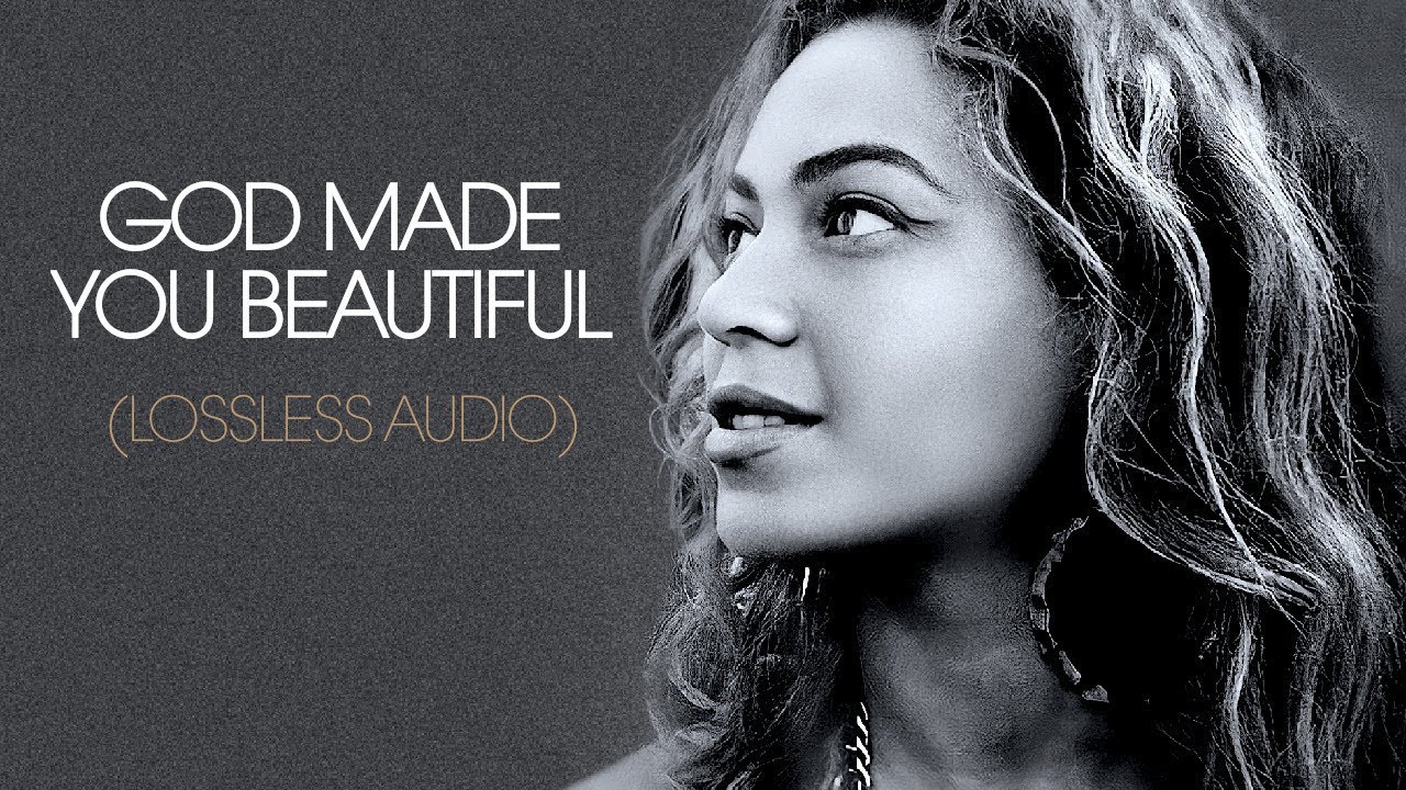 God Made You Beautiful (Lossless Audio Quality) - YouTube
