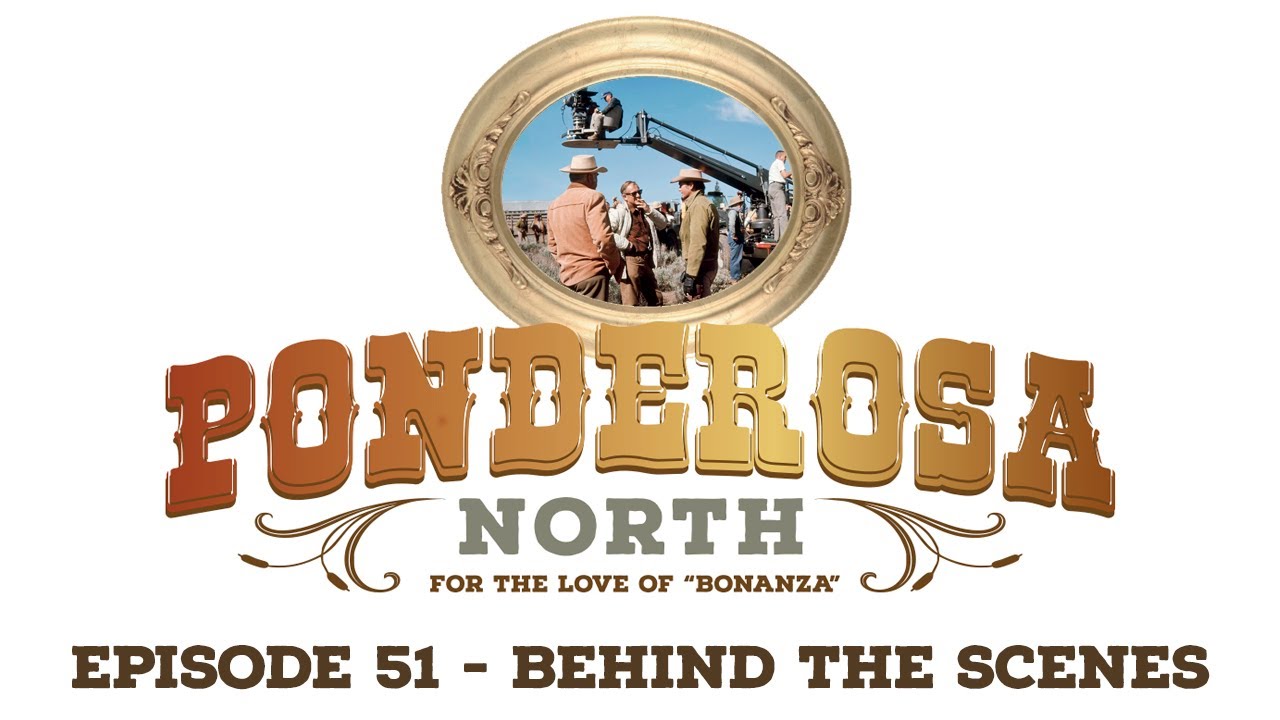 Ponderosa North - For the Love of "Bonanza" - Behind the Scenes