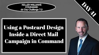 KW Command 66 Day Challenge 7.0 - Day 41 - Using a Postcard Design in a Direct Mail Campaign