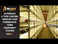 Automatic H Type Chicken Broiler Cage Commercial Farm Equipment System RETECH Farming Automatic H Type Chicken Broiler Cage Commercial Farm Equipment System RETECH Farming