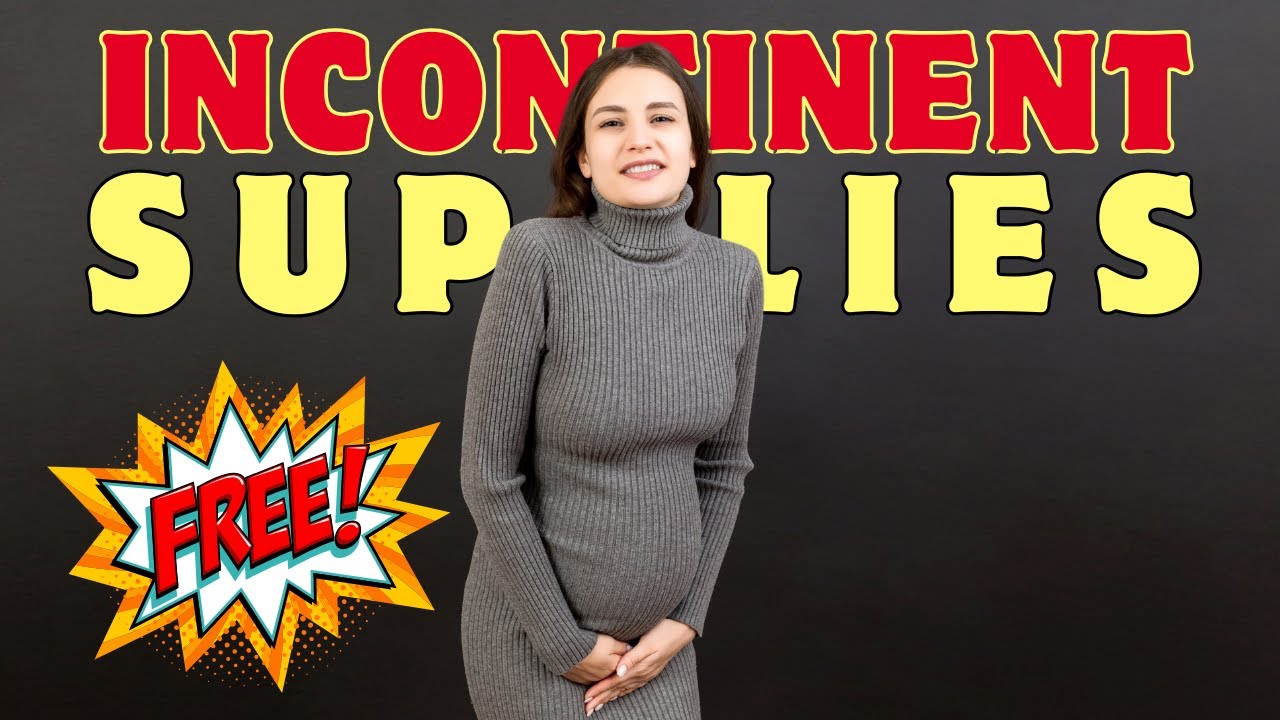 How Can I Get Free Incontinent Supplies? YouTube