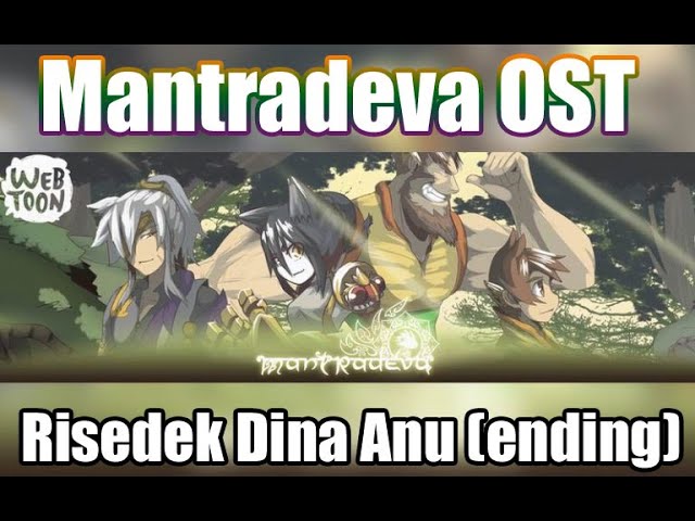 Risedek Dina Anu (Ending Version) - Mantradeva Original Soundtrack - Webtoon Music - JP Soundworks class=