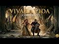 Coldplay - Viva La Vida | Cinematic Cello & Violin Cover