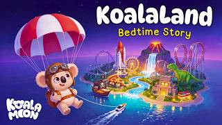 KoalaLand 😮 🪂 🎢 The BEST Bedtime Story To Help Kids Sleep 💤 screenshot 3