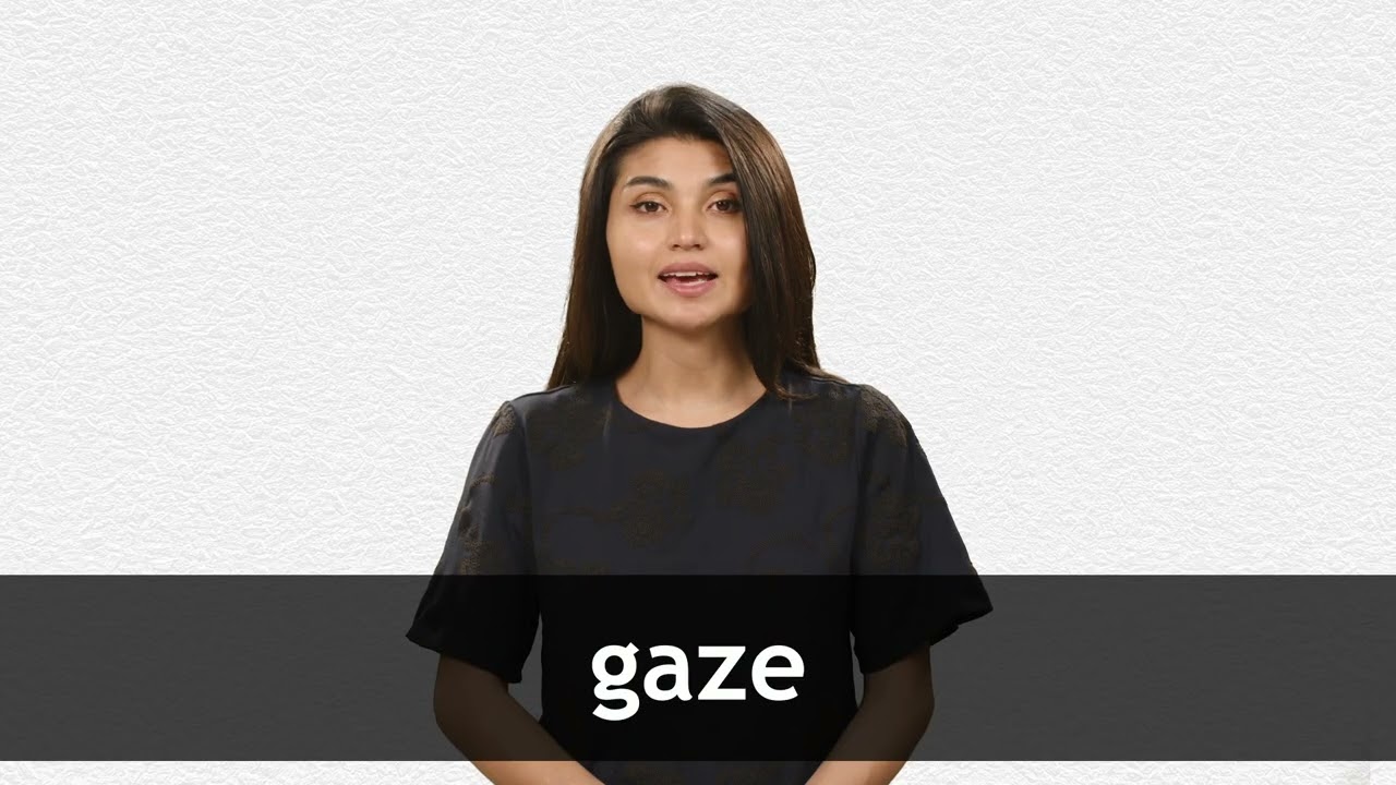 How to pronounce GAZE in American English