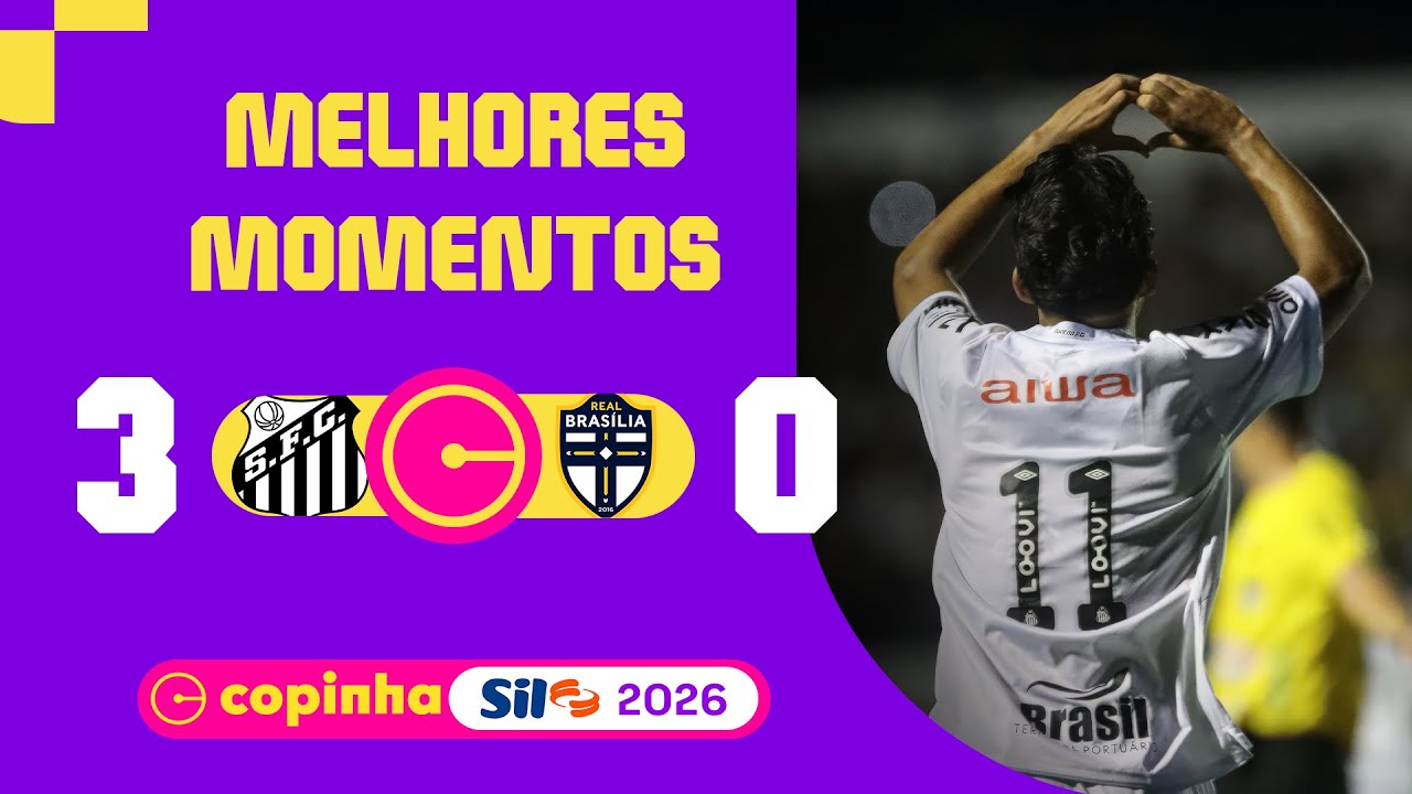 SANTOS-SP 3 X 0 REAL BRASÍLIA-DF | MELHORES MOMENTOS | 1ª RODADA | COPINHA SIL 2026