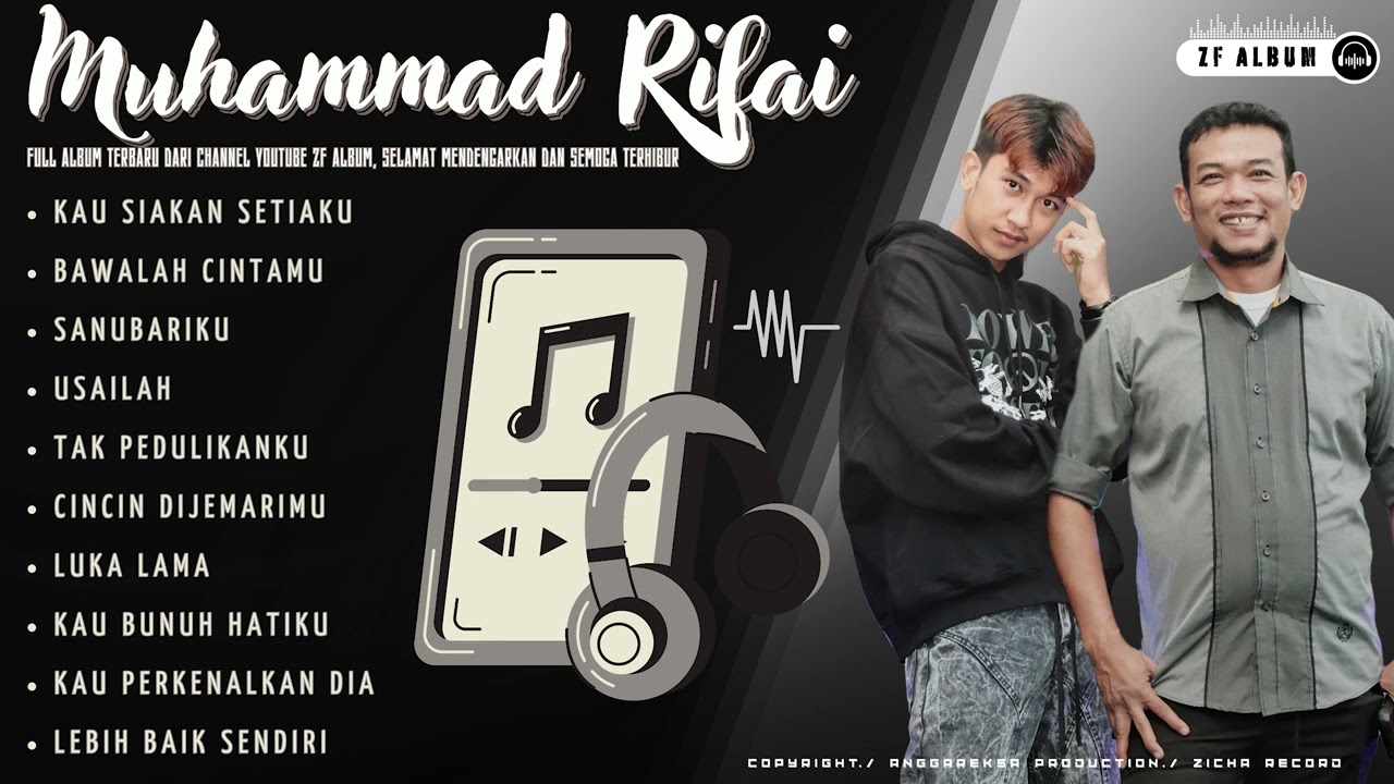 MUHAMMAD RIFAI FULL ALBUM TERBARU - KAU SIAKAN SETIAKU - PLAYLIST FROM ZF ALBUM (CH-5)