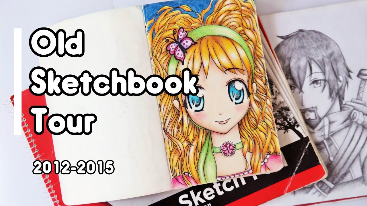 Old Sketchbook Tour! 20122015 Sketchbook Tours YouTube