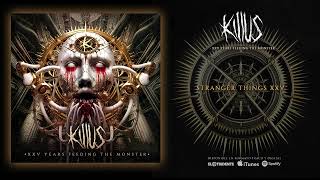 KILLUS "Stranger Things XXV" (Audiosingle)