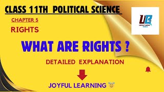 Rights Chapter 5 Class 11th Political Science |What are rights ? | अधिकार